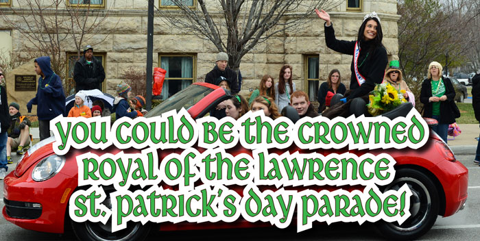 You could be crowned Royal of the Lawrence St Patrick's Day Parade!